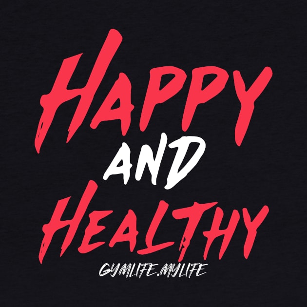 Workout Motivation | Happy and Healthy by GymLife.MyLife